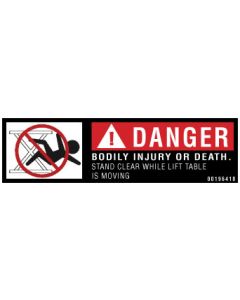 Danger/Stand Clear While Lift Table is Moving Label - 00196418